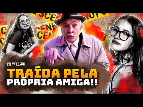 O Caso de Isabele Guimarães - Traída pela própria amiga!! #1