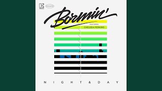 Night &amp; Day (feat. Chelsea Perkins)