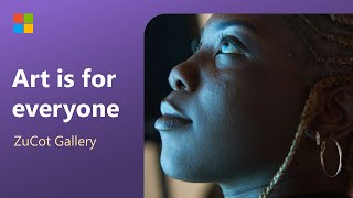 ZuCot Gallery: redefining the art world | Powered by Microsoft
