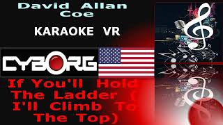 David Allan Coe - If You'll Hold The Ladder (I'll Climb To The Top) KARAOKE VR