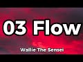 Wallie The Sensei 03 Flow