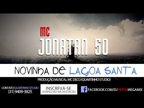 Mc Jonatan 50 - Novinha de Lagoa Santa (Prod. Quartinho Studio)