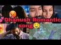 Dhanush New Songs Dhanush WhatsApp Status Dhanush Love Status Tamil Love Song 3 Songs Dhanush