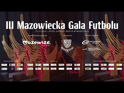 III Mazowiecka Gala Futbolu 2025 – Oficjalna Transmisja | Mazowiecki ZPN & Weszło TV