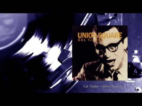 Cal Tjader - Union Square (Full Album)