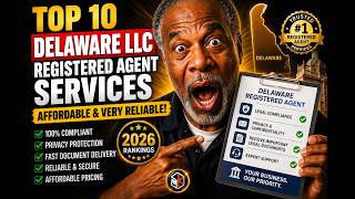 Delaware Registered Agents in 2026: Top 10 Affordable and Reliable Services for Fast LLC Compliance
