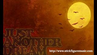 Stick Figure - Just Another Dream (2012)