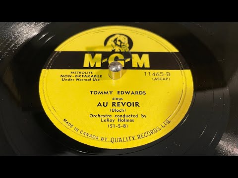 Tommy Edwards - Au Revoir - 78 rpm - MGM 11465 - 1953