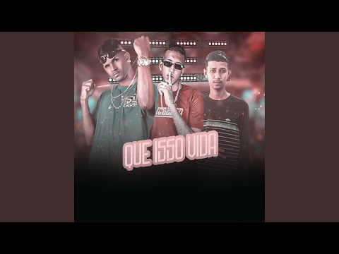 Que Isso Vida (Remix)