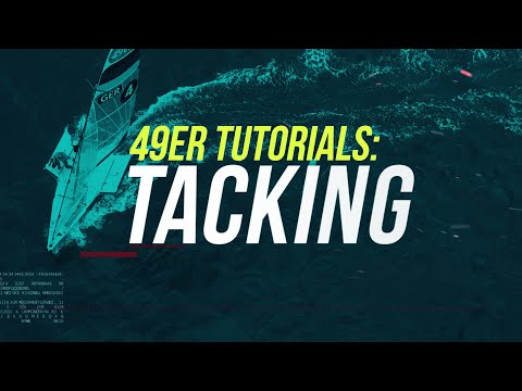 49er TUTORIALS - TACKING