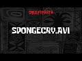 Creepypasta SpongeBob Lost Episode Spongecry Avi Re Narration By TheBurrito