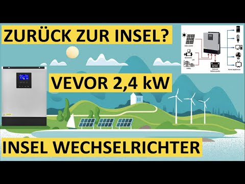 Zurück zur Insel? Mit VEVOR Off Grid Wechselrichter Blackout sicher -Vorstellung & 1. Inbetriebnahme