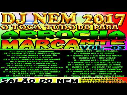 CD ARROCHA MARCANTE SÓ AS TOPS REMIX DJ NEM DE ICOARACI