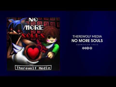 "No More Souls" | Chara VS Sonic.EXE