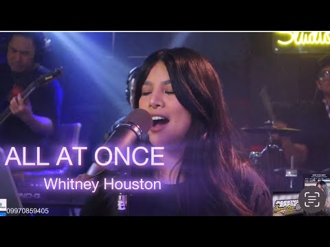 ALL AT ONCE-WHITNEY HOUSTON/AILA SANTOS R2K BAND COVER 2024