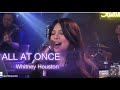 ALL AT ONCE WHITNEY HOUSTON AILA SANTOS R2K BAND COVER 2024
