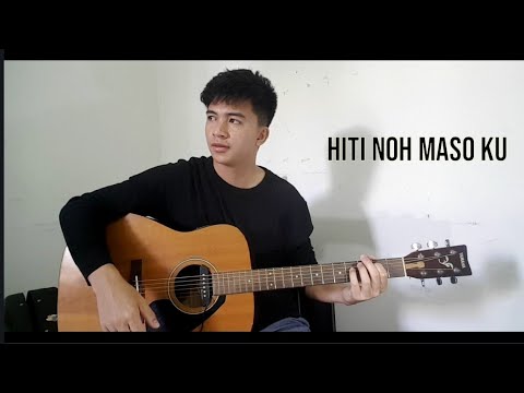 Hiti Noh Maso Ku (Fingerstyle Guitar Cover)