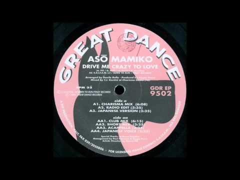 Aso Mamiko - Drive Me Crazy To Love (1995)