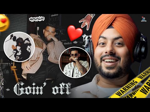 Reaction on Goin Off (Official Video) - Karan Aujla | Mxrci