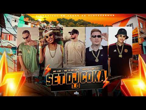 SETDJ COKA 1.0 - MC LGK ,RAPAZ , MC 13DOVILA, MC LP7