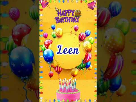 Leen happy birthday -birthday wishes with names #shorts #birthday #happybirthday