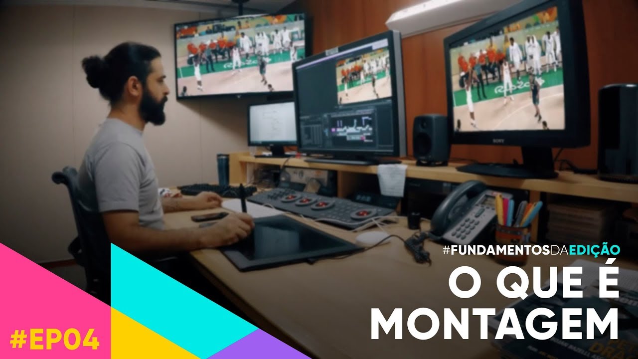 O que é montagem ou edição de vídeos - Fundamentos da Edição EP04