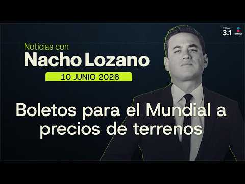 Nacho Lozano en Imagen Noticias | Programa Completo 10/JUNIO/2026