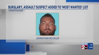 Burglary, assault suspect added to 'Most Wanted' list