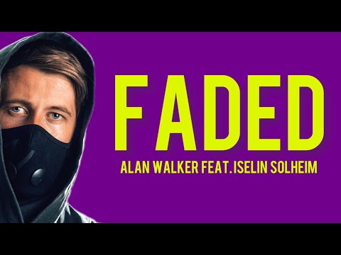 Faded - Alan Walker feat. Iselin Solheim (original lyrics)