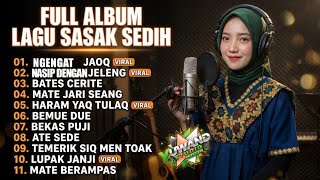 Download lagu FULL ALBUM Lagu Sasak Sedih Terbaru 2026 | Menyentuh Hati, Viral TikTok & Paling Populer mp3