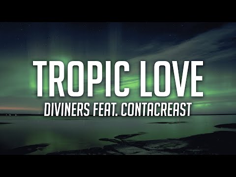 Diviners feat. Contacreast - Tropic Love [Lyrics] | Tropical House | NCS Release