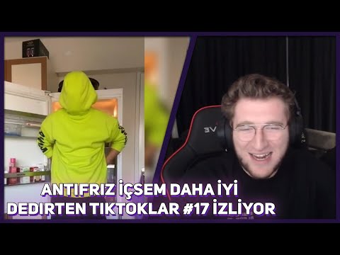 Efe Uygaç - Antifriz İçsem Daha İyi Dedirten Tiktoklar #17 İzliyor