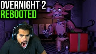 FOXY IS GOING TO GIVE ME A HEART ATTACK!! | Overnight 2: Reboot | Night 3 [FNAF Free Roam Game]
