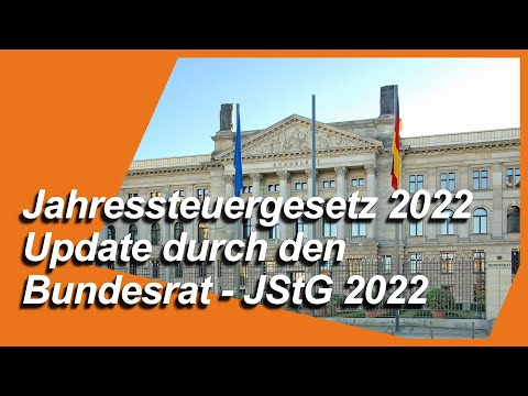 Jahressteuergesetz 2022 Update - JStG 2022