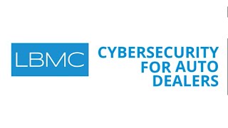 Cybersecurity for Auto Dealers: Protecting Auto Dealers from Cyber Threats