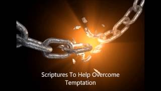 Bible Scriptures To Help Overcome Temptation (Audio)