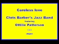 Chris Barber's JB Ottilie Patterson 1955 Careless love