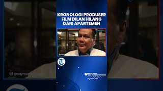 Kronologi Ody Mulya Produser Film Dilan Hilang dari Apartemen, Sang Istri Curiga Suaminya Diculik