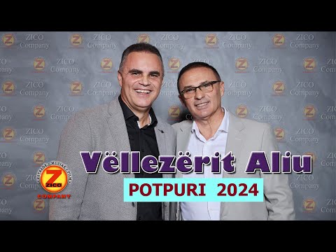 Vellezerit Aliu x Grupi POTPURI 2024