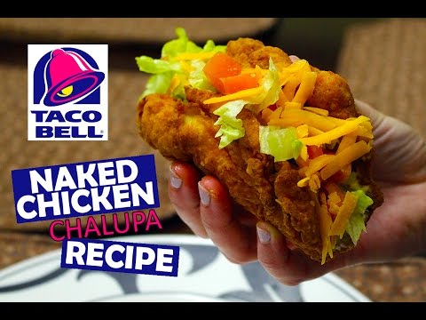 How to Make Taco Bell's NAKED CHICKEN CHALUPA at Home Recipe