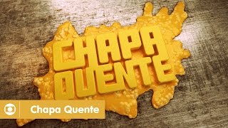 Chapa Quente: abertura da série da Globo; veja