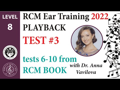 NEW RCM 2022 Gr. 8 EAR TRAINING: Playback: Test 3 (next 5 exercises from RCM BOOK 8  )