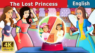 The Lost Princess Story in English | Stories for Teenagers | @EnglishFairyTales
