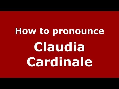 How to pronounce Claudia Cardinale (Italian/Italy) - PronounceNames.com