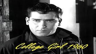 College Girl (1960) Full Movie  कॉलेज �