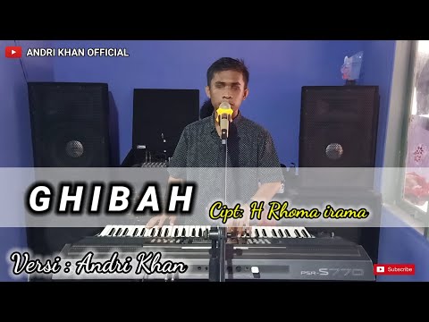 Lagu Dangdut Terbaru 2020 Versi ANDRI KHAN || GHIBAH || Cipt: H.Rhoma Irama