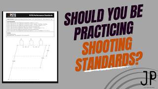 Should You Be Practicing Shooting Standards?