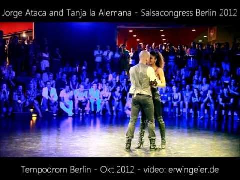 jorge ataca and tanja la alemana - berlin salsacongress 2012