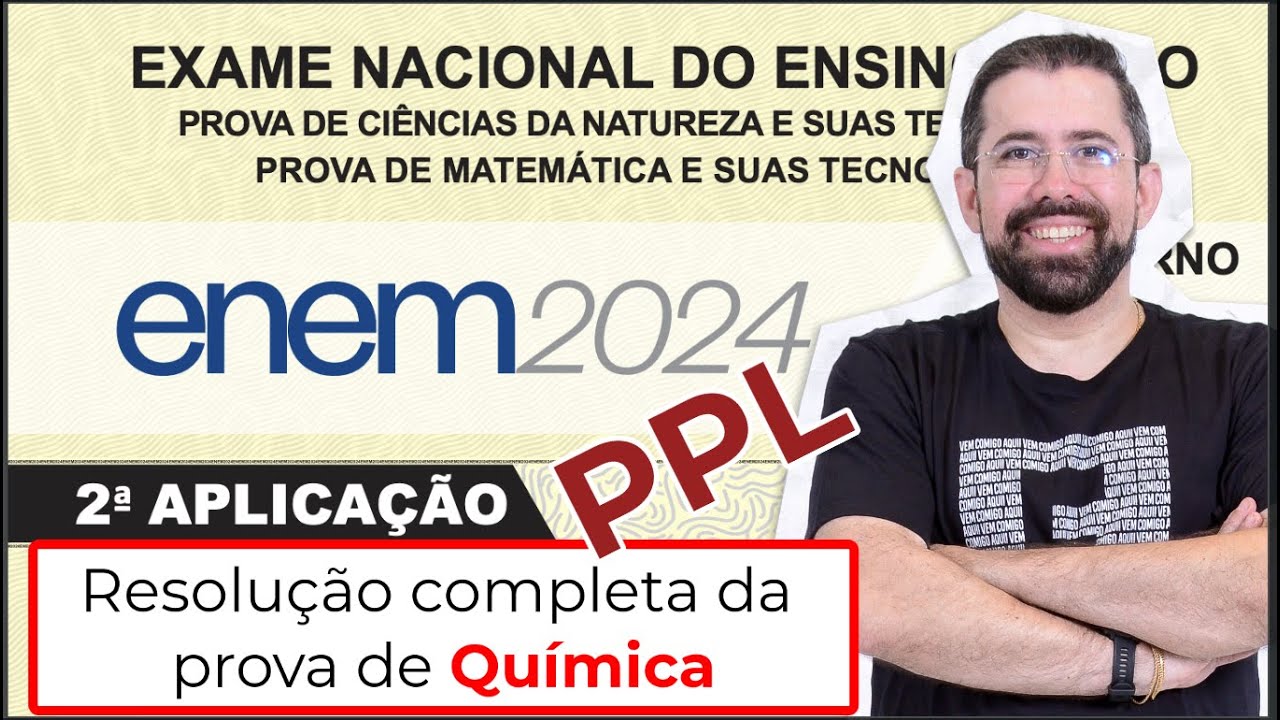 ENEM PPL 2024 - Complete solution to the chemistry test.