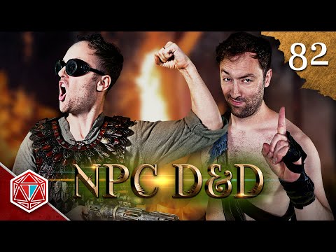 Shall we burn it down? - NPC D&D - Episode 82